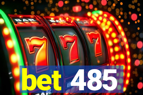 bet 485