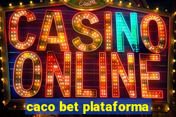 caco bet plataforma