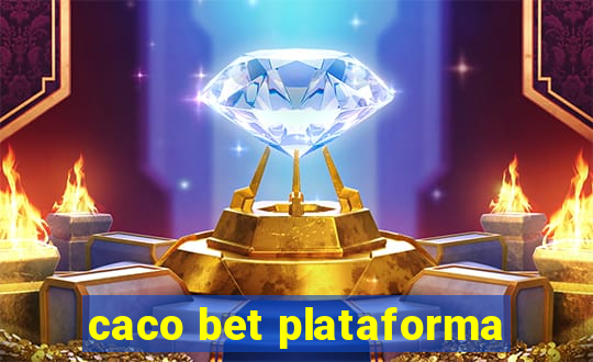 caco bet plataforma