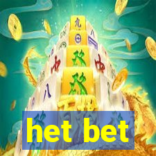 het bet