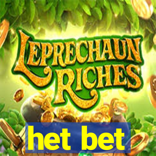 het bet