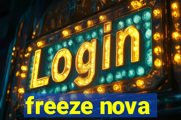 freeze nova