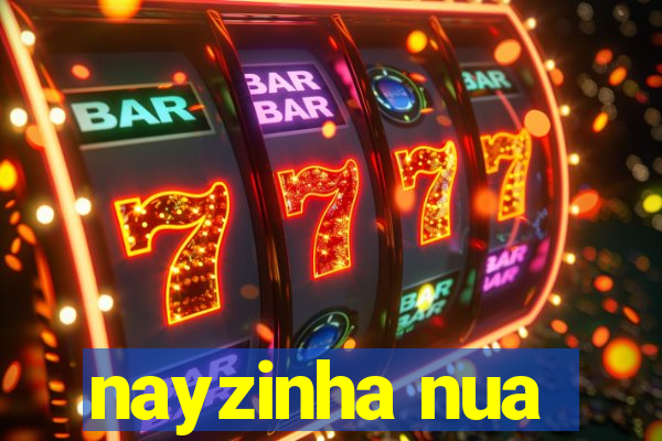 nayzinha nua