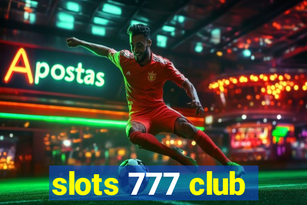 slots 777 club