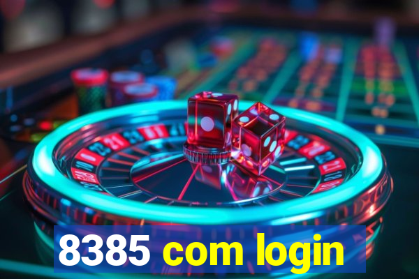 8385 com login