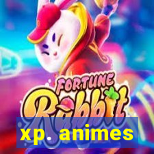 xp. animes