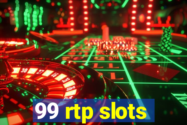 99 rtp slots