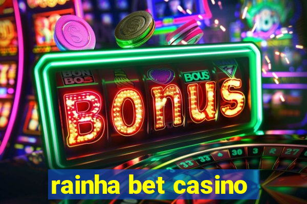 rainha bet casino