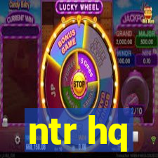 ntr hq