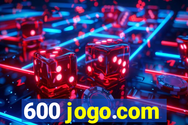 600 jogo.com