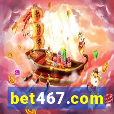 bet467.com