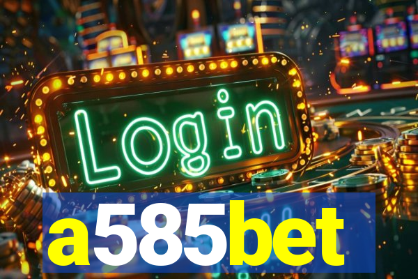 a585bet