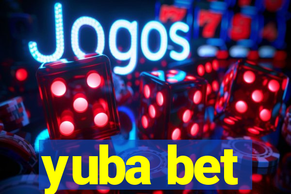 yuba bet