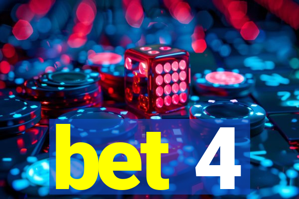 bet 4