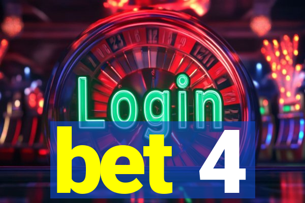 bet 4