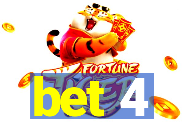 bet 4