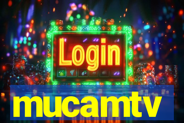 mucamtv