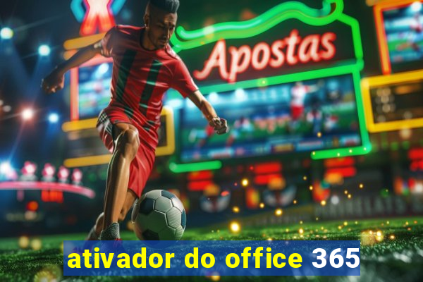 ativador do office 365