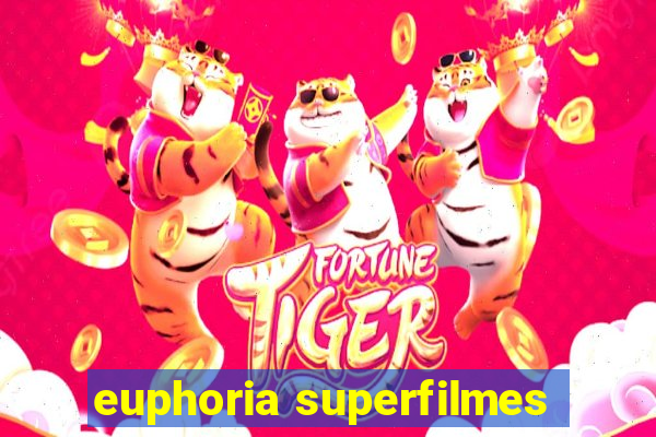 euphoria superfilmes