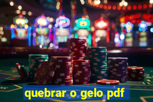 quebrar o gelo pdf