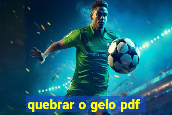 quebrar o gelo pdf