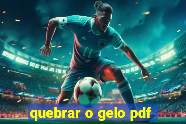 quebrar o gelo pdf