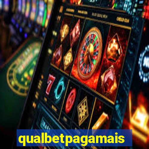 qualbetpagamais