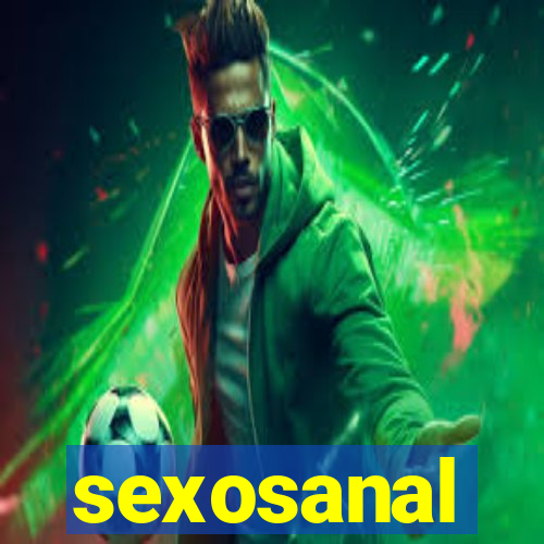 sexosanal