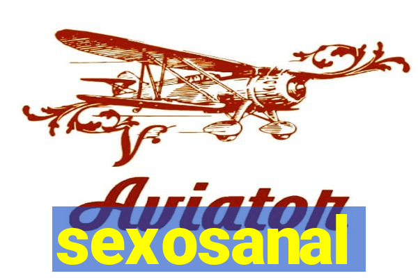 sexosanal