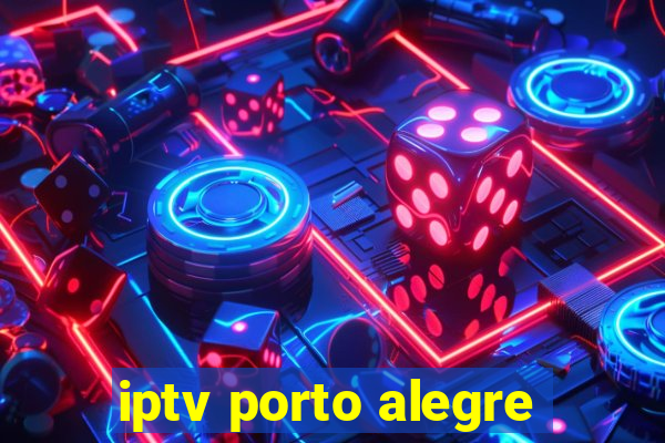 iptv porto alegre