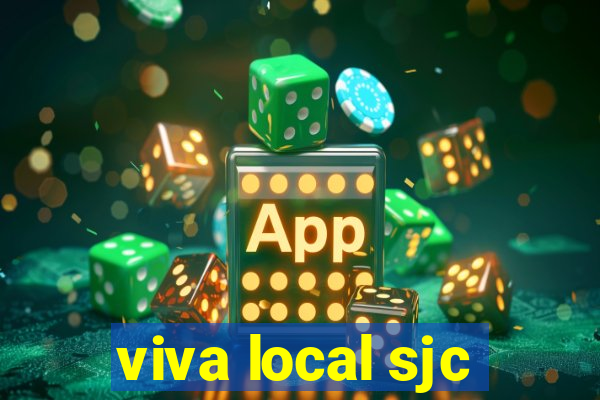 viva local sjc