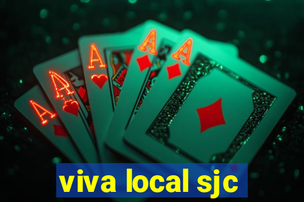 viva local sjc