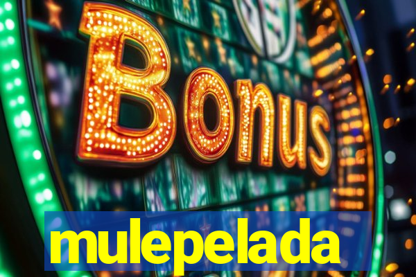 mulepelada