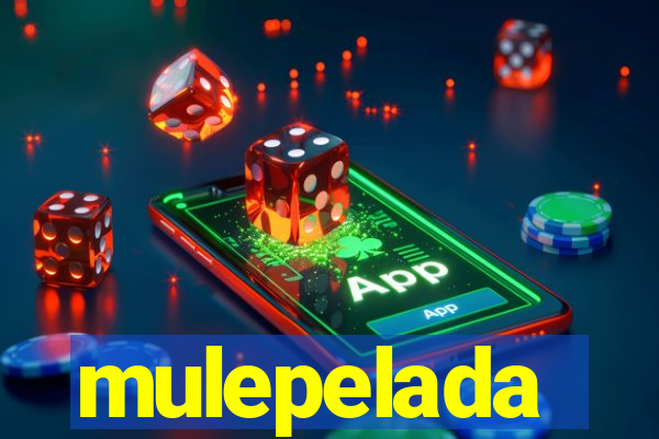 mulepelada