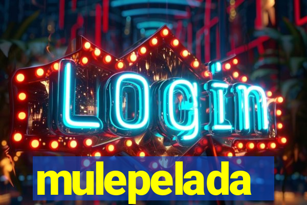 mulepelada