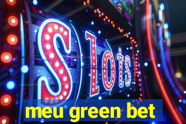 meu green bet