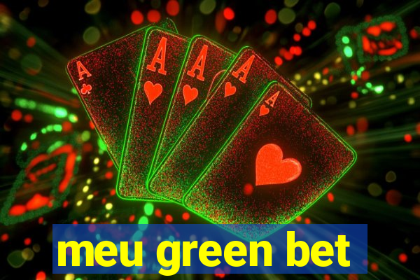 meu green bet