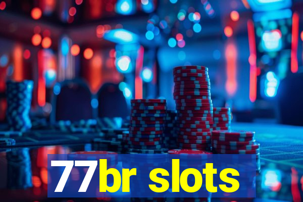 77br slots