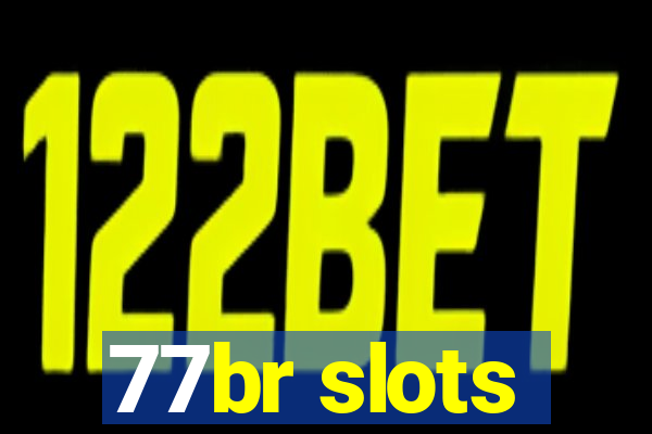 77br slots