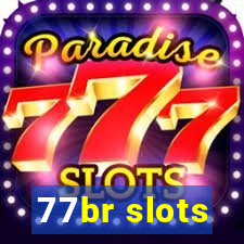 77br slots