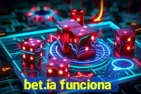 bet.ia funciona