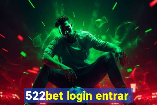 522bet login entrar