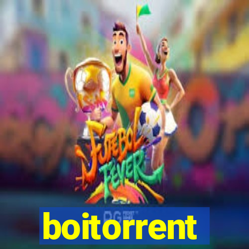 boitorrent