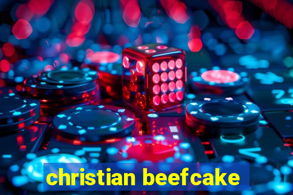 christian beefcake