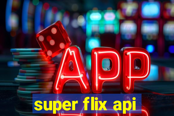 super flix api