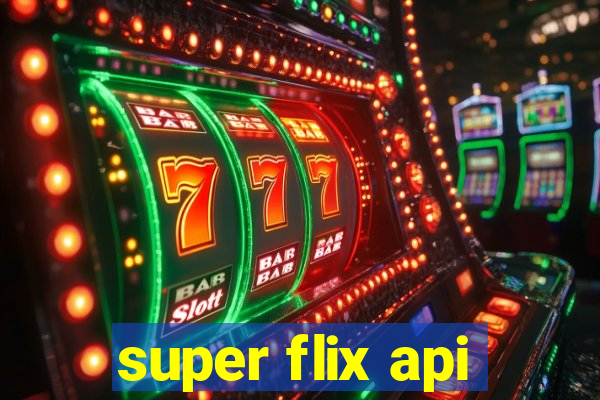 super flix api