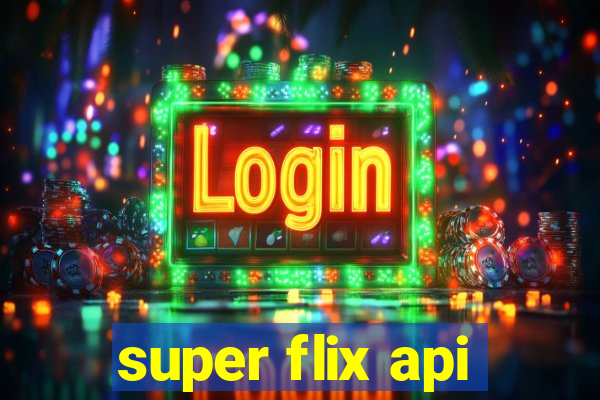 super flix api