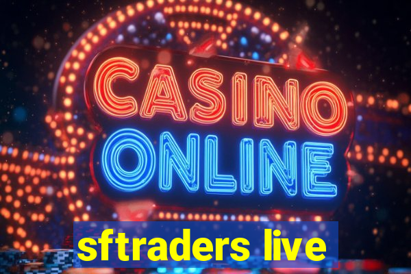 sftraders live