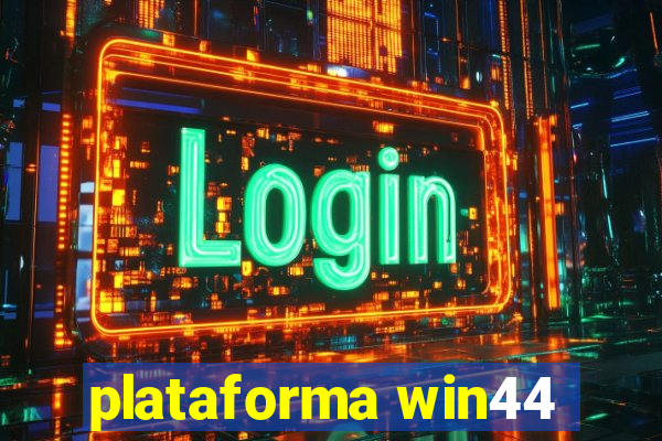 plataforma win44