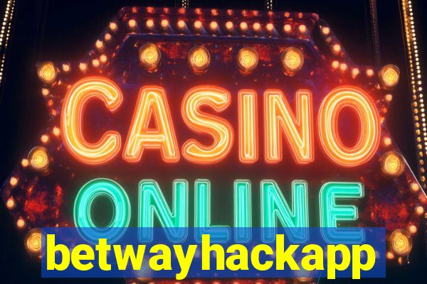 betwayhackapp